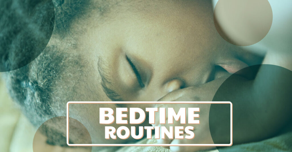 How a bedtime routine sets the stage for a good night