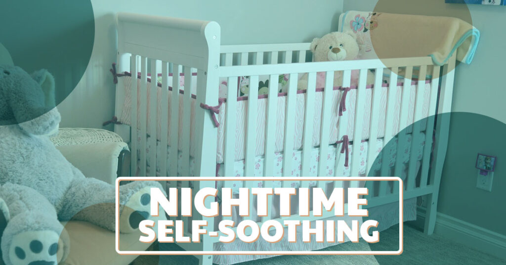 The importance of nighttime self-soothing