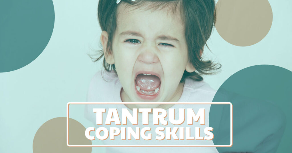 Tantrum coping skills and other child care solutions