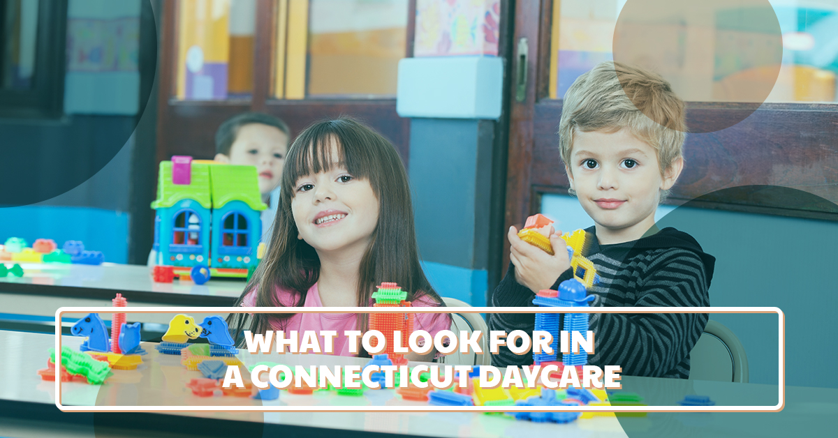 What to look for in a Connecticut daycare center
